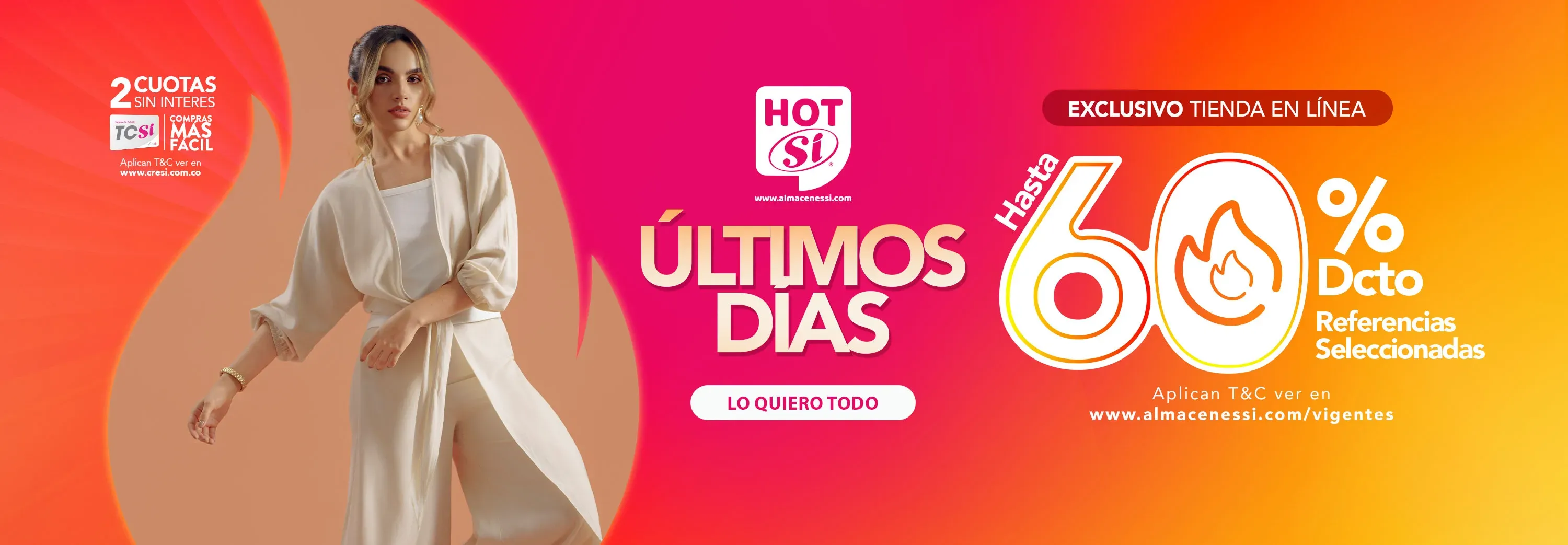 Hot si- Almacenes Si